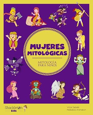 Mujeres mitol&oacute;gicas: 9 (MITOLOGIA PARA NI&Ntilde;OS)