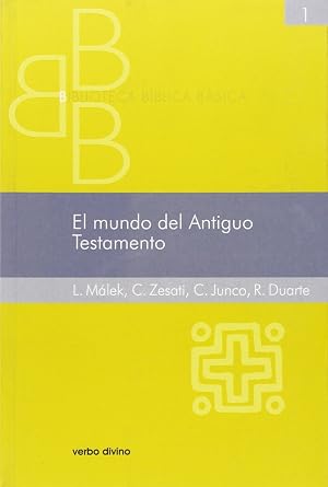 Mundo Del Antiguo Testamento, El (Biblioteca b&iacute;blica b&aacute;sica)