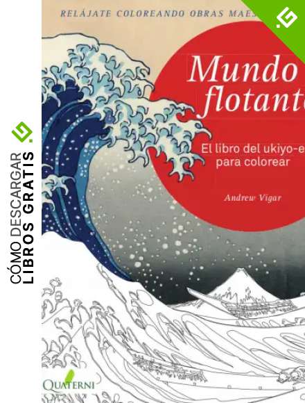 MUNDO FLOTANTE. El libro del ukiyo-e para colorear (QUATERNI ILUSTRADOS)