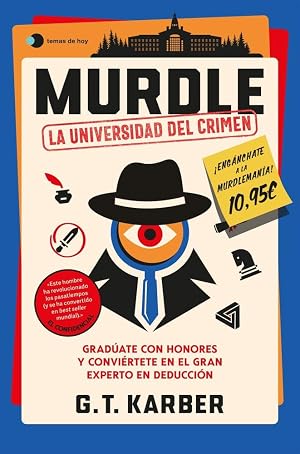 Murdle: La universidad del crimen: Grad&uacute;ate con honores y convi&eacute;rtete en el gran experto en deducci&oacute;n (Voces de hoy)