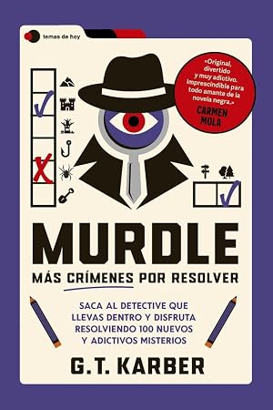 Murdle: M&aacute;s cr&iacute;menes por resolver: Saca al detective que llevas dentro y disfruta resolviendo 100 misteriosos casos (Voces de hoy)