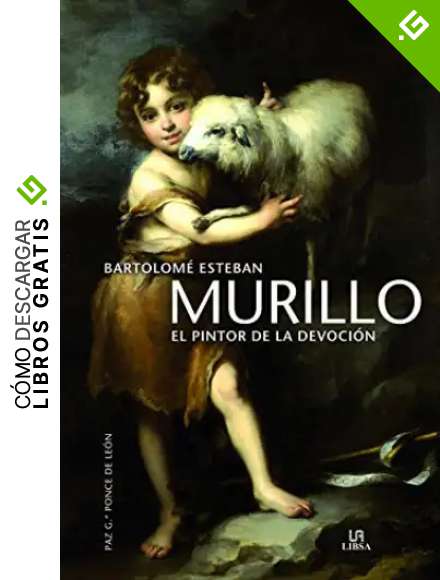 Murillo. El pintor de la devoci&oacute;n (Arte)