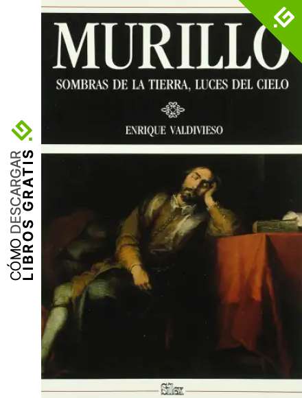 Murillo: sombras de la Tierra, luces del cielo (S&iacute;lex arte)