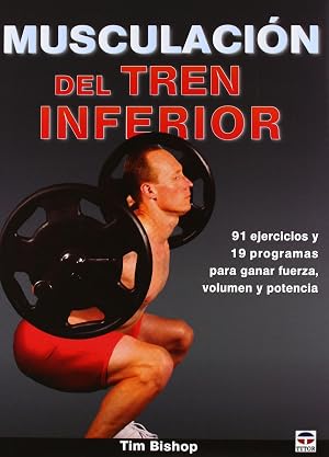 Musculaci&oacute;n Del Tren Inferior (Entrenamiento Deportivo)