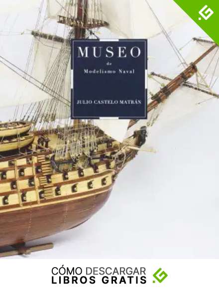 Museo De Modelismo Naval (CATALOGO DE EXPOSICION)