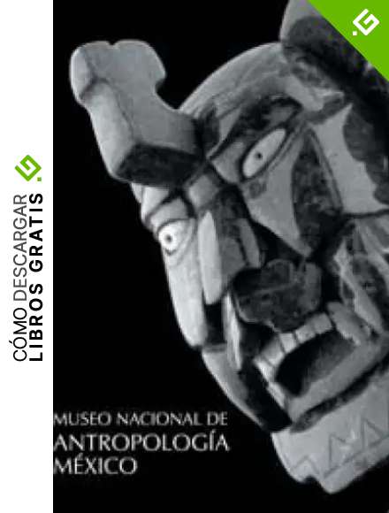 Museo Nacional de antropolog&iacute;a de M&eacute;xico (General)
