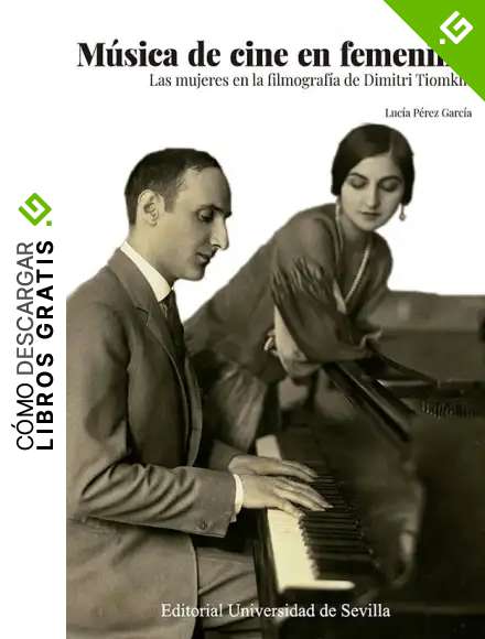 M&uacute;sica de cine en femenino: Las mujeres en la filmograf&iacute;a de Dimitri Tiomkin: 17 (Ciencias de la comunicaci&oacute;n)