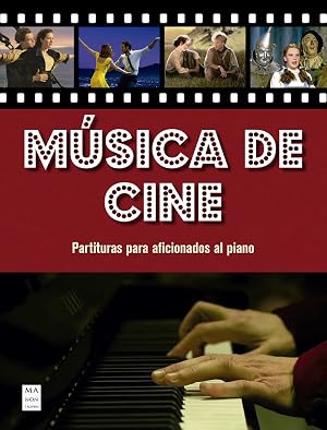 M&uacute;sica De Cine: Partituras para aficionados al piano