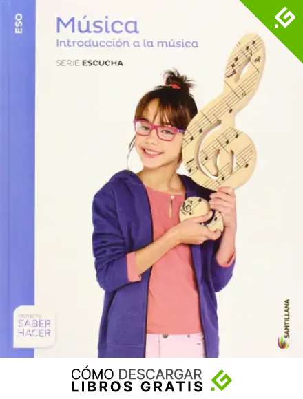 MUSICA SERIE ESCUCHA 1 ESO SABER HACER INTRODUCCION A LA MUSICA - 9788468010847