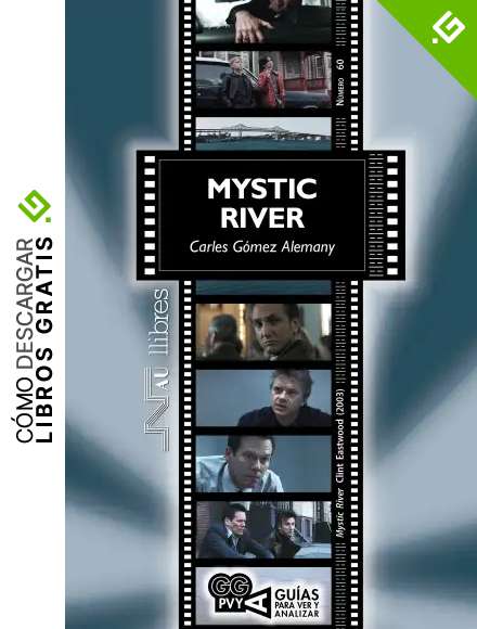 Mystic River (Mystic River), Clint Eastwood (2003) (Gu&iacute;as para ver y analizar)