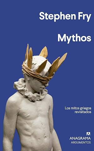 Mythos: Los Mitos Griegos Revisitados (Argumentos n&ordm; 533)