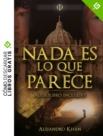 Nada es lo que parece Thriller | Arqueol&oacute;gico | Religioso | Misterio: (Audiolibro incluido)