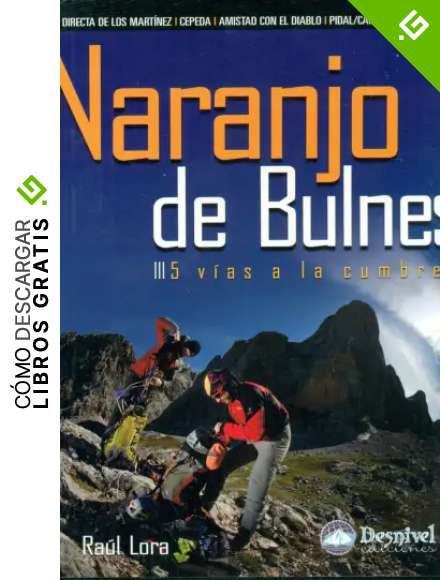 Naranjo del Bulnes: 5 v&iacute;as a la cumbre (Guia Monta&ntilde;era)