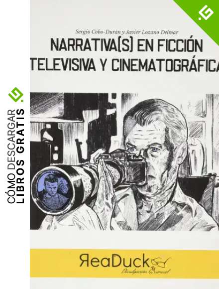 Narrativa(s) en ficci&oacute;n televisiva y cinematogr&aacute;fica: 3 (Divulgaci&oacute;n Manual)