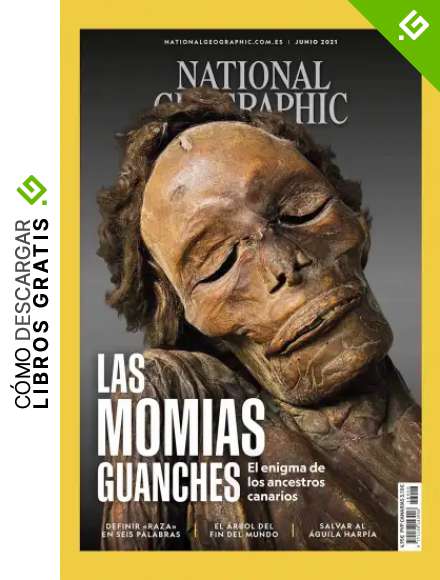 National Geographic # 486 | Las Momias Guanches