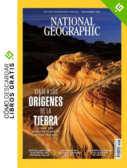 National Geographic #493 | VIAJE A LOS OR&Iacute;GENES DE LA TIERRA