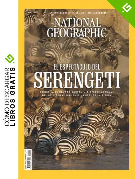 National Geographic # 496 | EL ESPECT&Aacute;CULO DEL SERENGETI