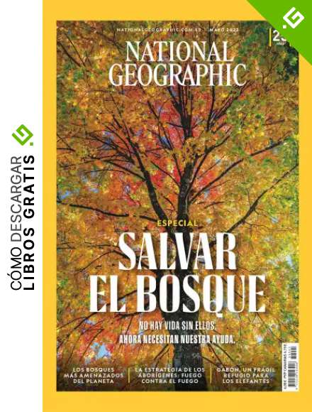 National Geographic # 505 | SALVAR EL BOSQUE