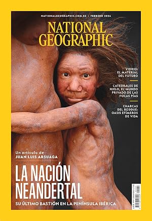 National Geographic #542 | NACI&Oacute;N NEANDERTAL, LA CLAVE IB&Eacute;RICA