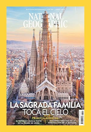 National Geographic #584 | LA SAGRADA FAMILIA TOCA EL CIELO
