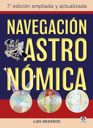 Navegaci&oacute;n Astron&oacute;mica: 7&ordf; edicion ampliada y actualizada