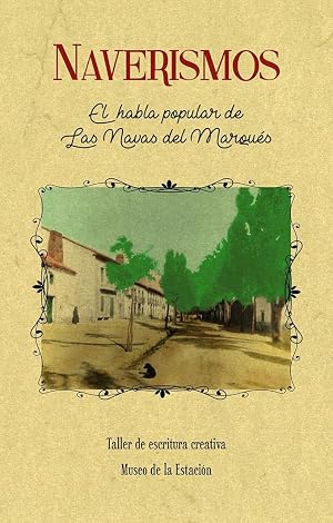 Naverismos: El habla popular de las Navas del Marqu&eacute;s