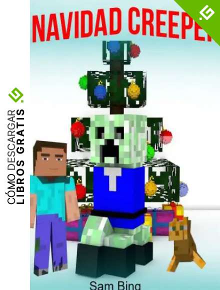 Navidad Creeper: Un Cuento de Festividad (No Oficial Minecraft Libro en Espa&ntilde;ol)