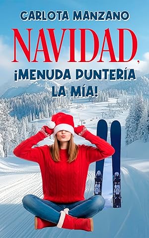 Navidad, ¡menuda puntería la mía! Navidad, ¡menuda puntería la mía!