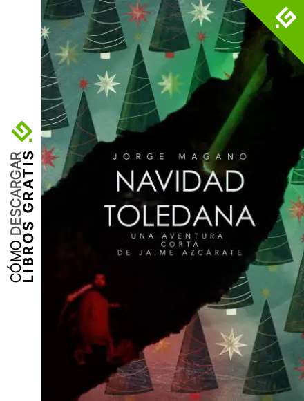 NAVIDAD TOLEDANA: Una aventura CORTA de Jaime Azc&aacute;rate (Aventuras de Jaime Azc&aacute;rate)