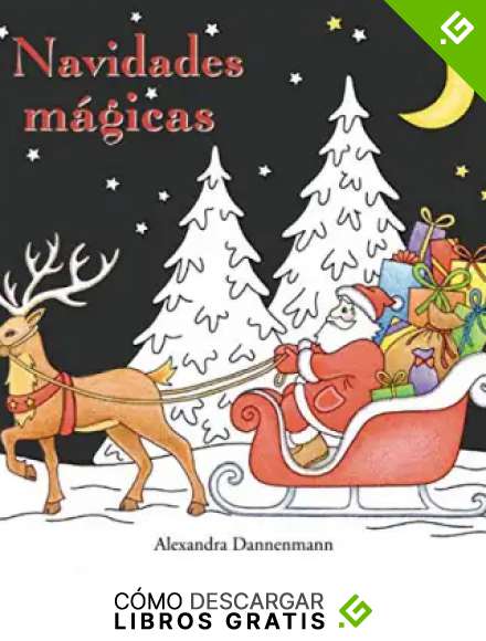 Navidades m&aacute;gicas: Libro para colorear sobre fondo negro para que se coloreen con vivos colores. (Navidades m&aacute;gicas (colorear sobre fondo negro))