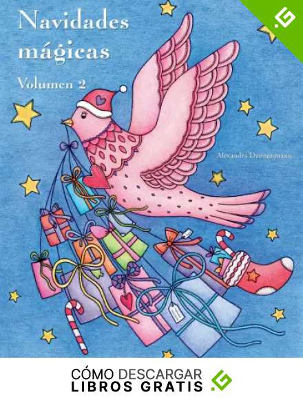 Navidades m&aacute;gicas - Volumen 2: Libro navide&ntilde;o de colorear para la relajaci&oacute;n y la meditaci&oacute;n.