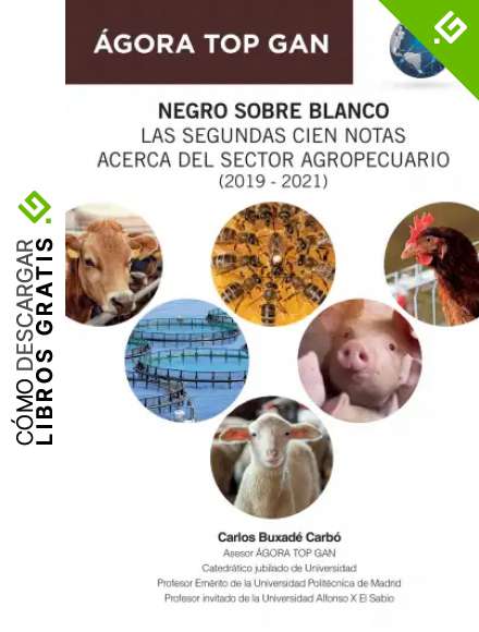 Negro sobre blanco. Las segundas cien notas acerca del sector agropecuario (2019 - 2021)