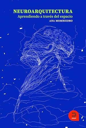Neuroarquitectura. Aprendiendo a trav&eacute;s del espacio (Expresarte)