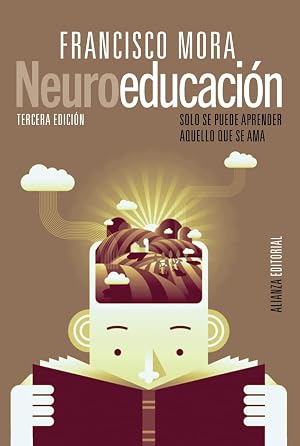 Neuroeducaci&oacute;n: Solo se puede aprender aquello que se ama