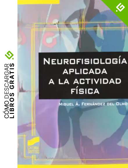 Neurofisiolog&iacute;a aplicada a la actividad f&iacute;sica