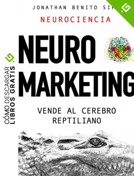 Neuromarketing: Vende al cerebro reptiliano