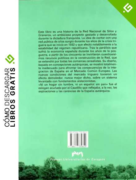 Ni un espa&ntilde;ol sin pan. La Red Nacional de Silos y Graneros (Monograf&iacute;as de Historia Rural)