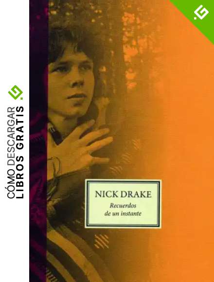 Nick Drake: Recuerdos de un instante (POP CULTURA POPULAR)