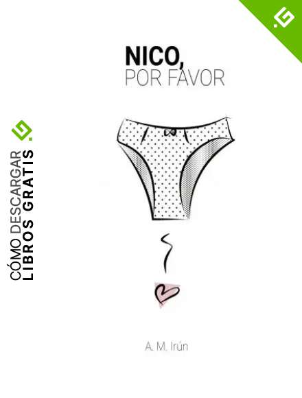 Nico, por favor (Los libros de Nico y Carla n&ordm; 1)