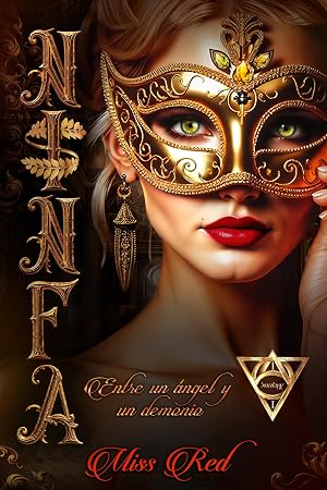 Ninfa: Entre un &aacute;ngel y un demonio (&Aacute;lympos, n&ordm;1)