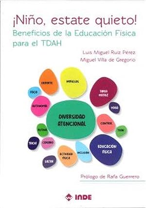 &iexcl; NI&Ntilde;O, ESTATE QUIETO !: Beneficios de la Educaci&oacute;n F&iacute;sica para el TDAH (EDUCACION FISICA)