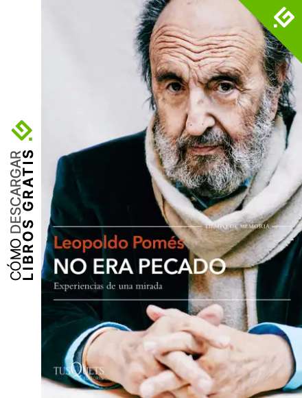 No era pecado: Experiencias de una mirada (Tiempo de Memoria)