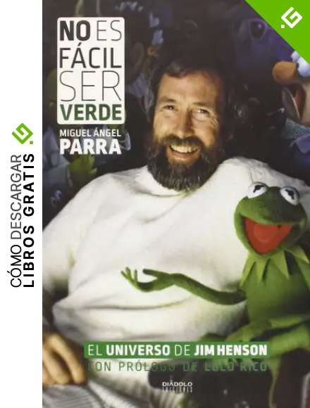 No Es F&aacute;cil Ser Verde