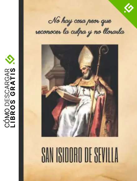 No hay cosa peor que reconocer la culpa y no llorarla: SAN ISIDORO DE SEVILLA: CUADERNO DE NOTAS. LIBRETA DE APUNTES, DIARIO PERSONAL O AGENDA. FRASE ... ISIDORO DE SEVILLA. CUADERNO DE CUMPLEA&Ntilde;OS.