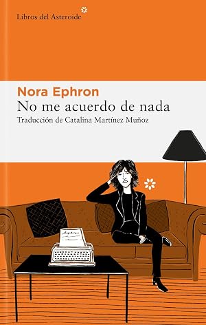 No me acuerdo de nada: 278 (LIBROS DEL ASTEROIDE)