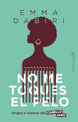 No me toques el pelo: Origen e historia del cabello afro (ENSAYO)
