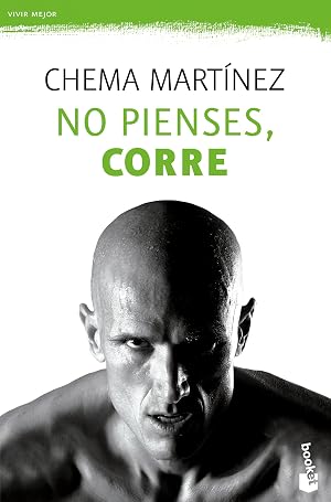 No pienses, corre: 1 (Pr&aacute;cticos siglo XXI)