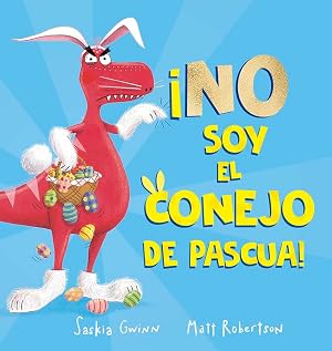 &iexcl;No soy el conejo de Pascua! (Picarona)