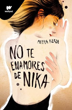 No te enamores de Nika (No te enamores 1) (Wattpad)