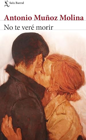 No te ver&eacute; morir (Biblioteca Breve)